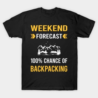 Weekend Forecast Backpacking Backpack Backpacker T-Shirt